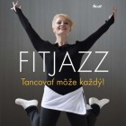 FITjazz vás zbaví stresu a bolestí!