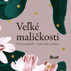 Veľké maličkosti, ktoré rozhodujú